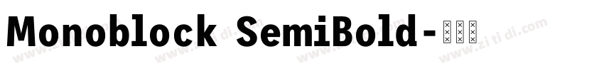 Monoblock SemiBold字体转换 Monoblock SemiBold字体转换